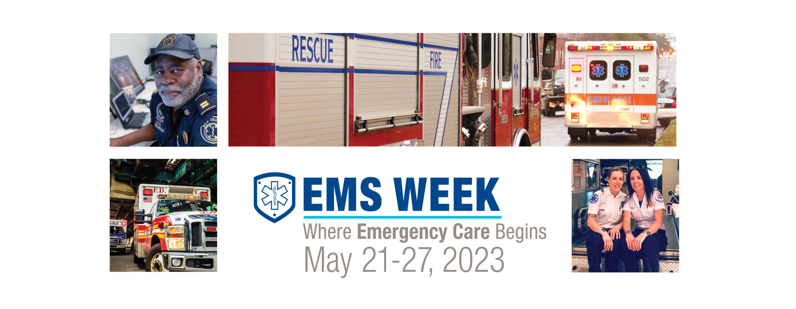 EMS Week 2023 Where Emergency Care Begins May 2127, 2023